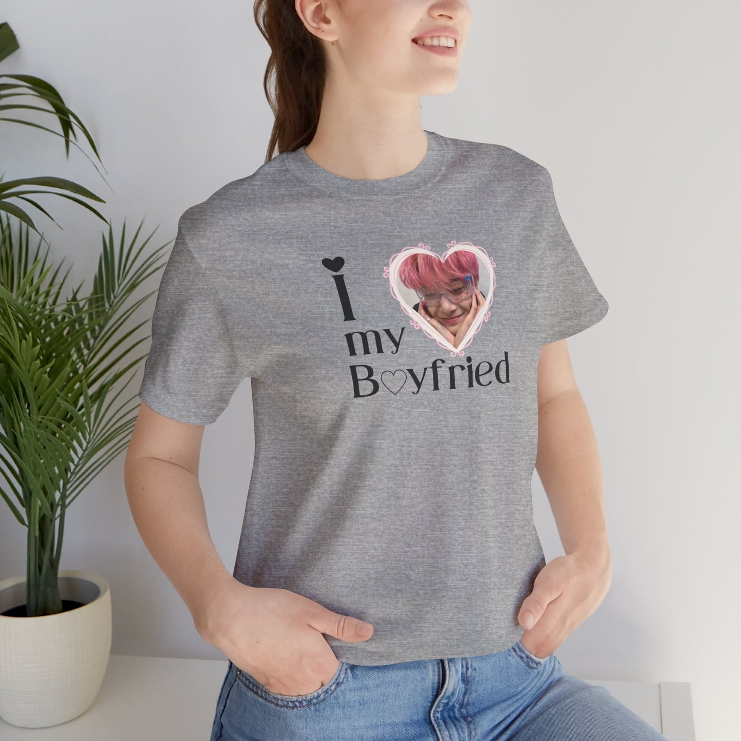 I Love My Boyfriend - Unisex T-shirt