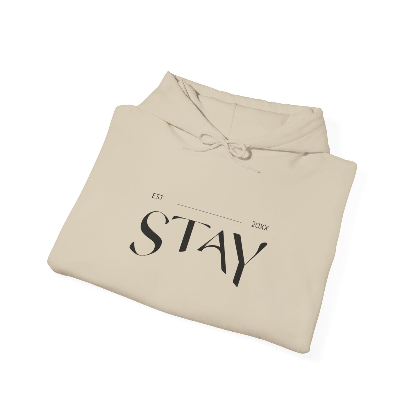 Stay est 20?? - Unisex Hoodie