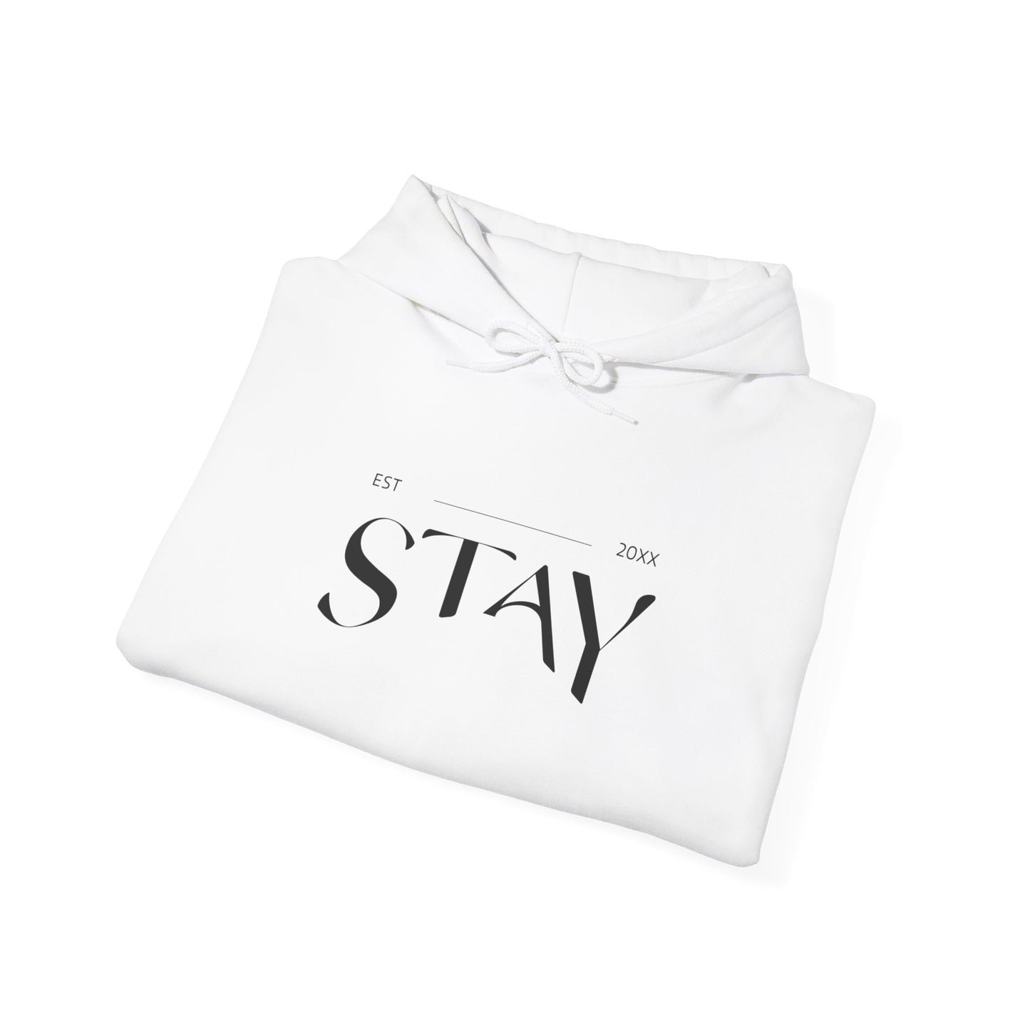 Stay est 20?? - Unisex Hoodie