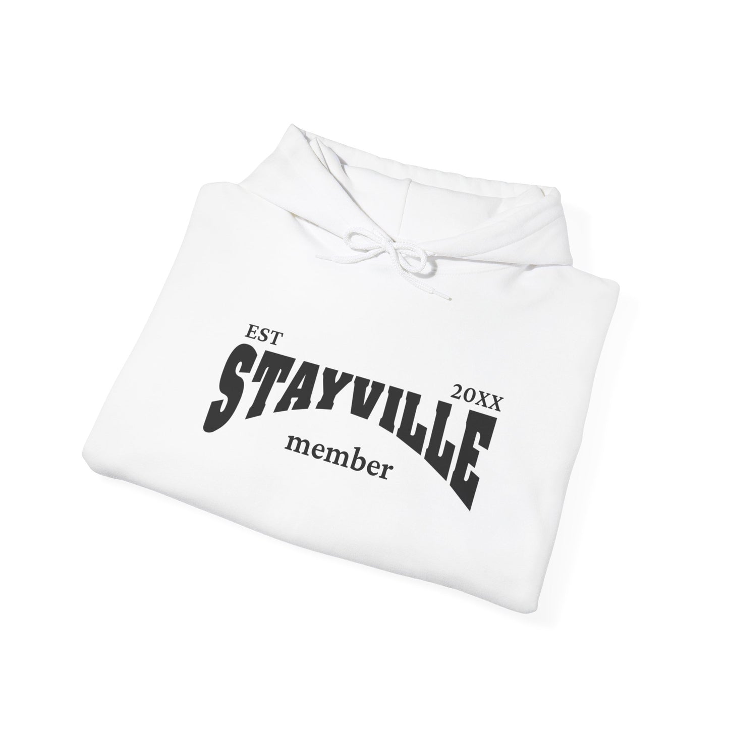 Stayville - Unisex Hoodie