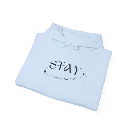 STAY - Unisex Hoodie