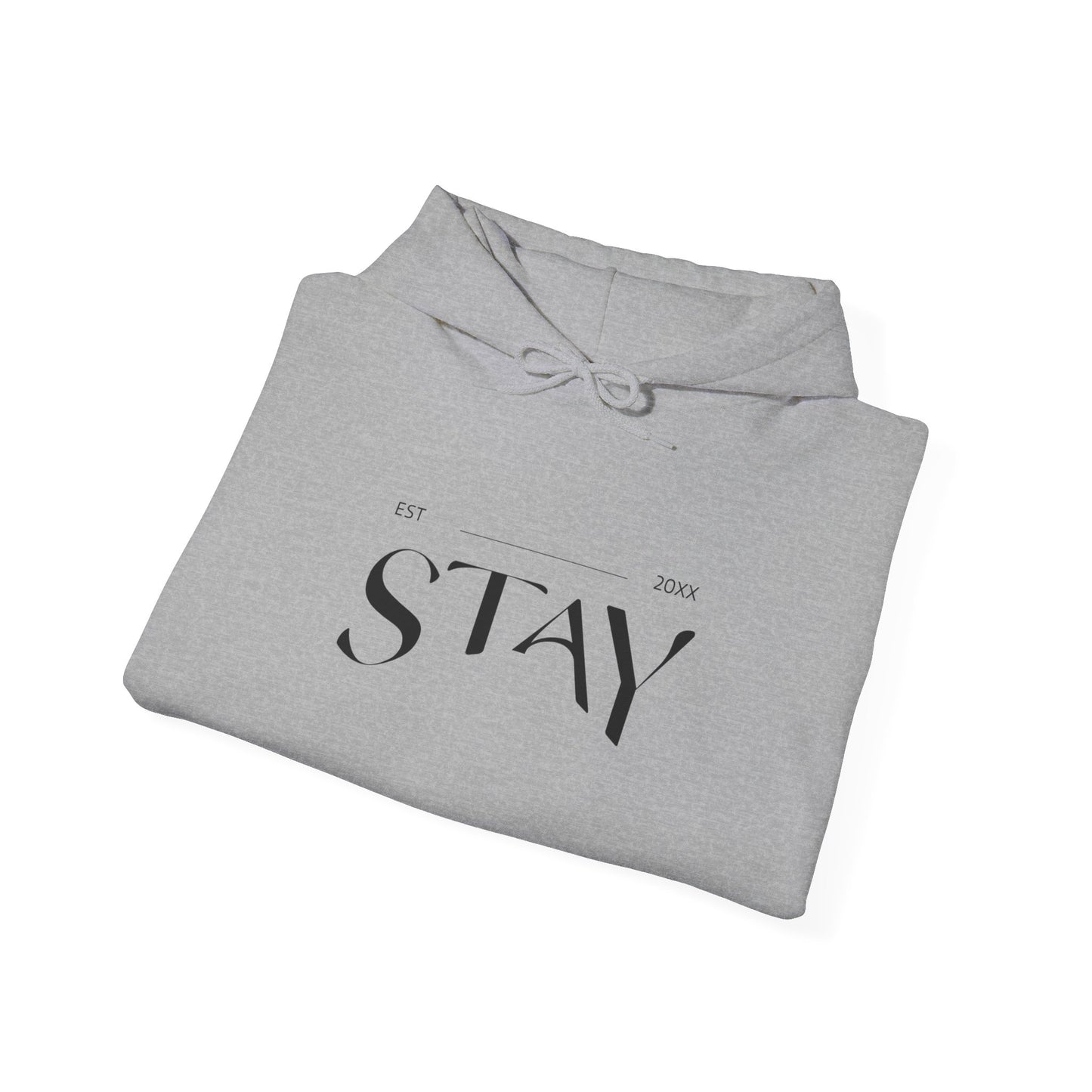 Stay est 20?? - Unisex Hoodie