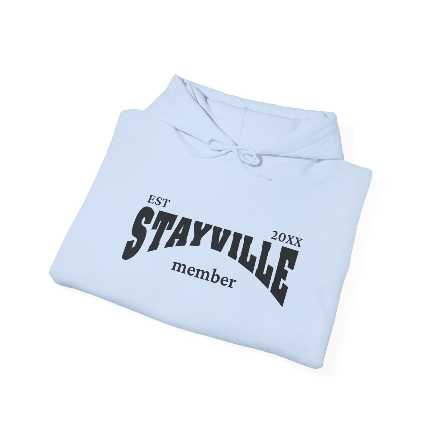 Stayville - Unisex Hoodie