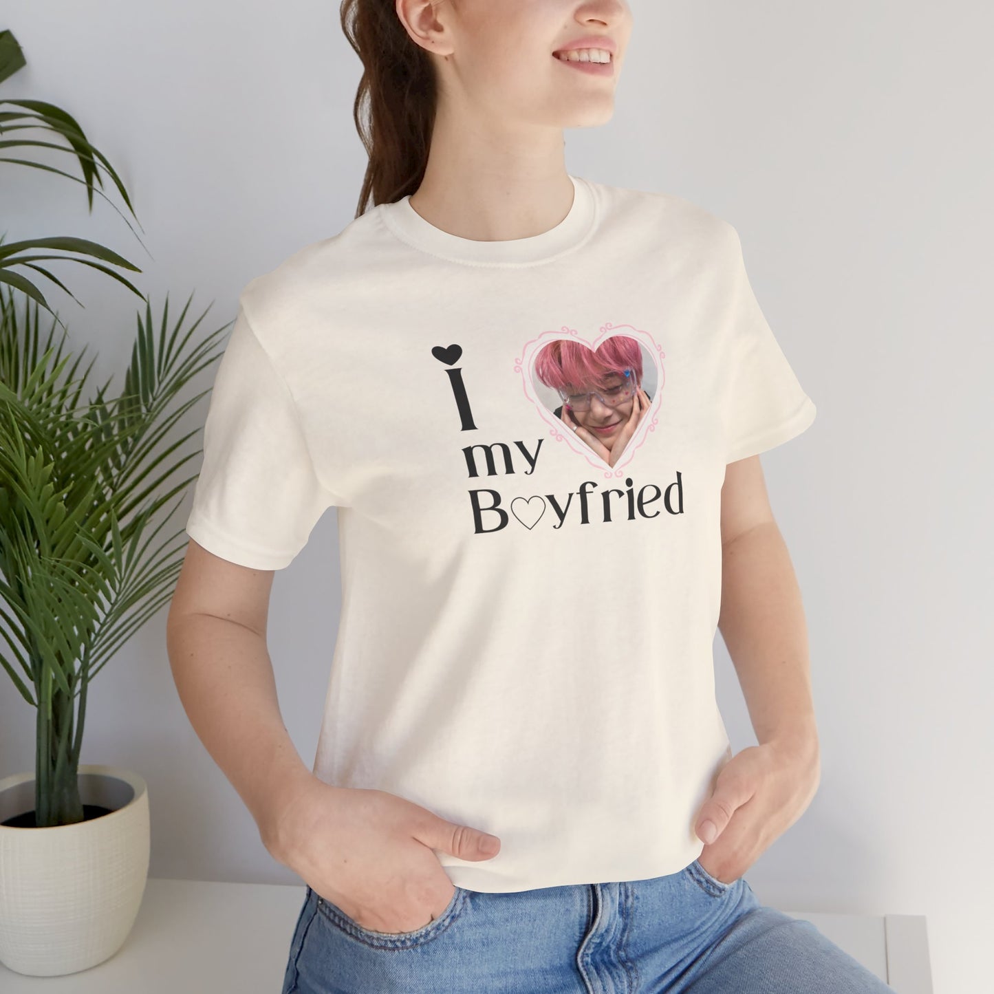 I Love My Boyfriend - Unisex T-shirt