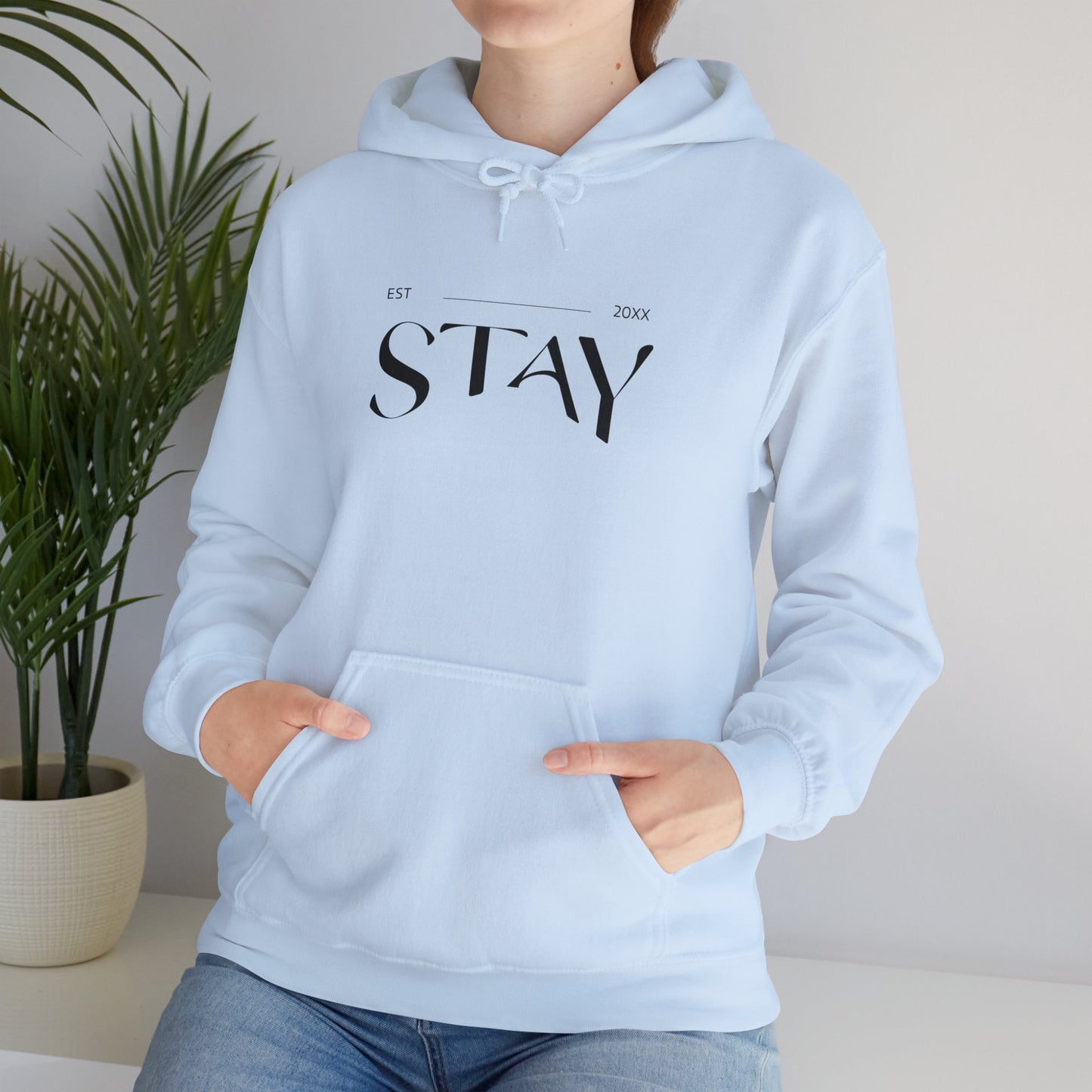 Stay est 20?? - Unisex Hoodie