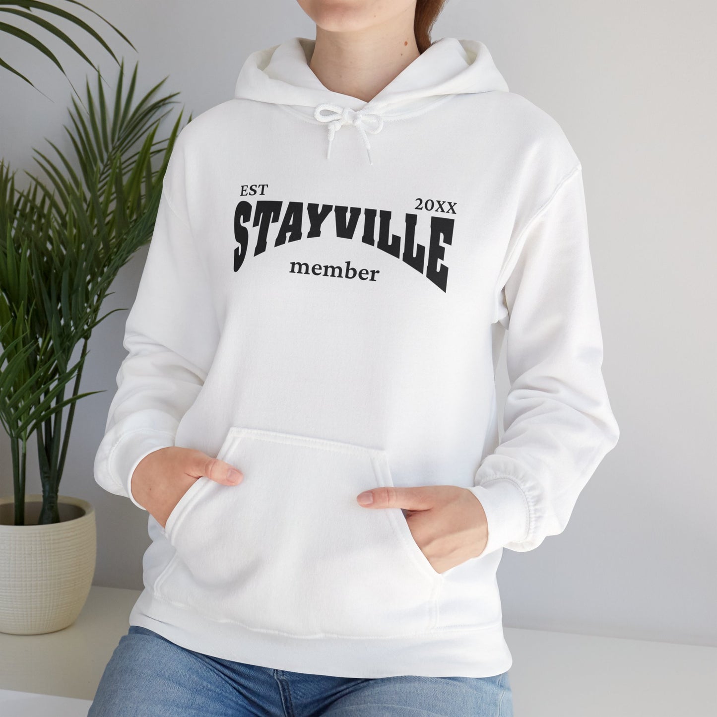 Stayville - Unisex Hoodie