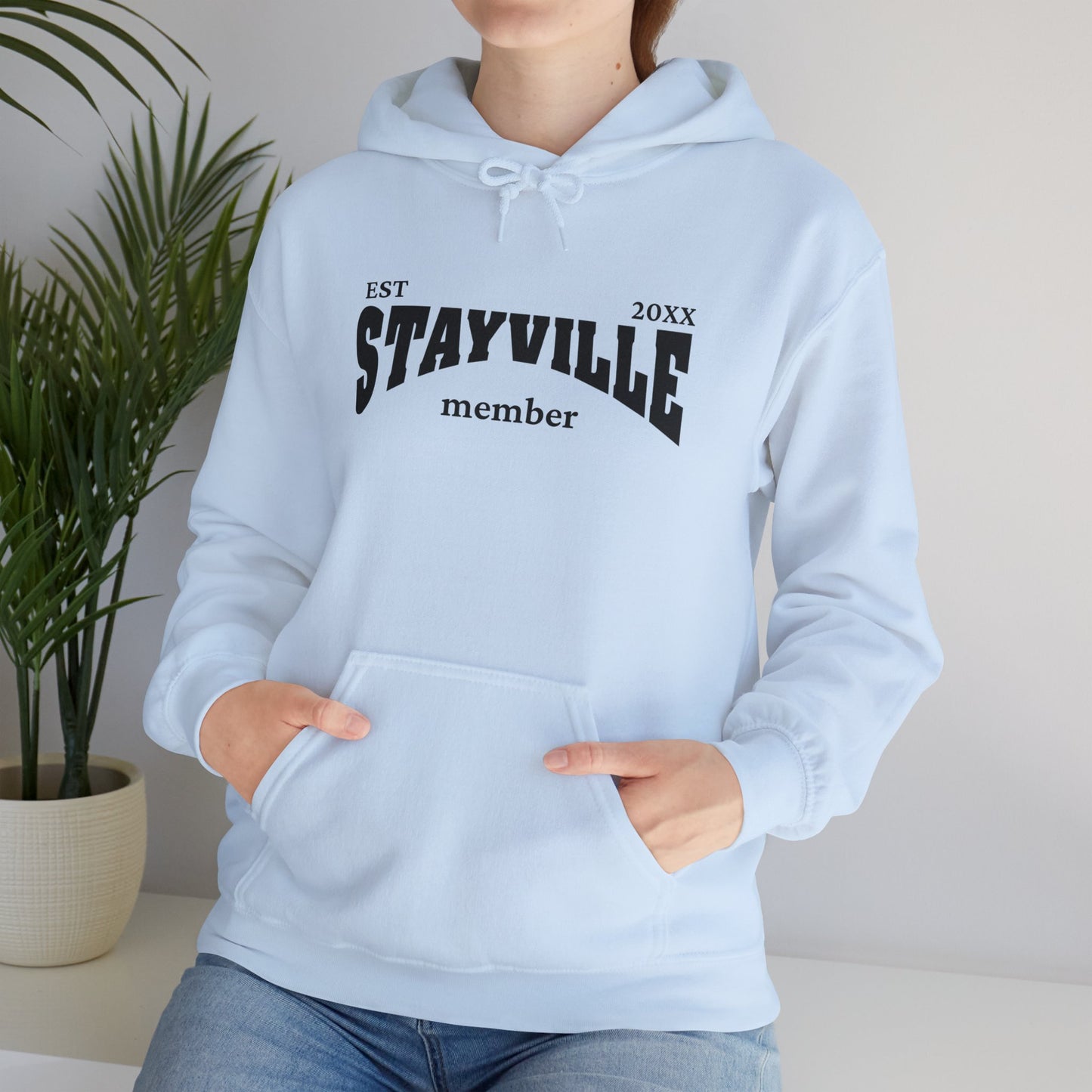 Stayville - Unisex Hoodie