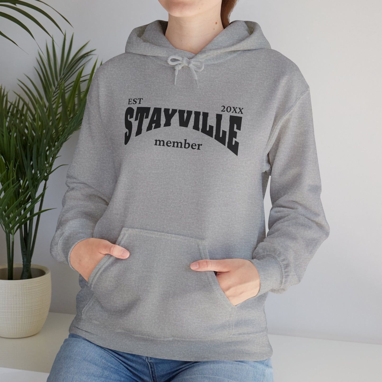 Stayville - Unisex Hoodie