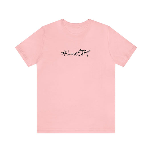 T-shirt - Love Stay